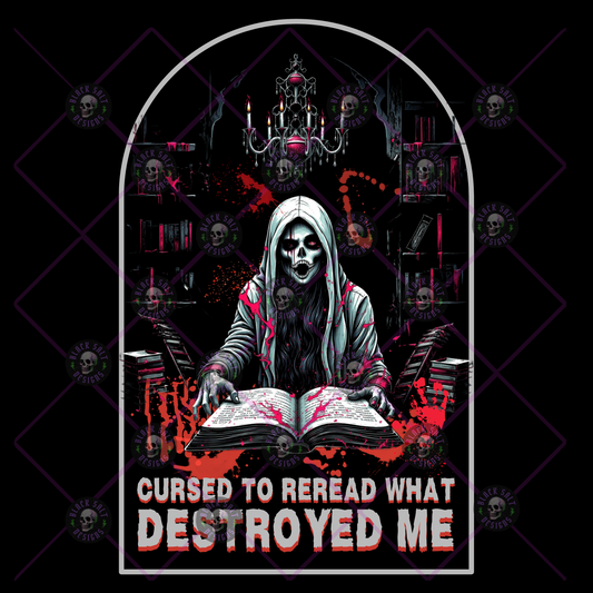 CURSED TO REREAD WHAT DESTROYED ME DIGITAL DOWNLOAD - BLACK FABRIC ONLY