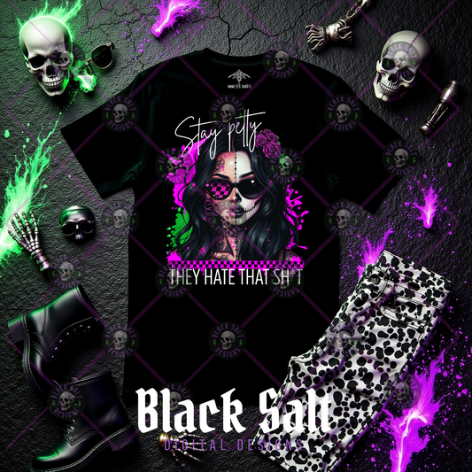 STAY PETTY THEY HATE THAT SH*T DIGITAL DOWNLOAD