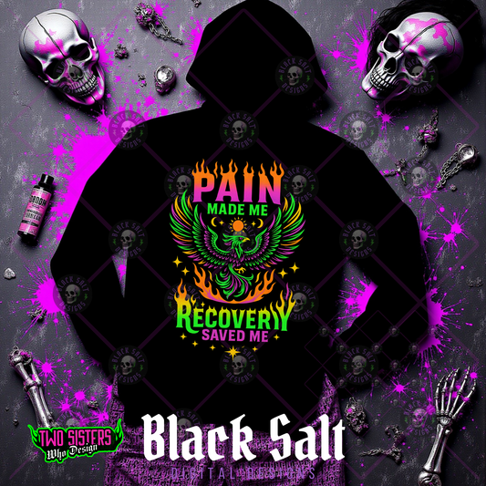 PAIN MADE ME, RECOVERY SAVED ME INSTANT DOWNLOAD